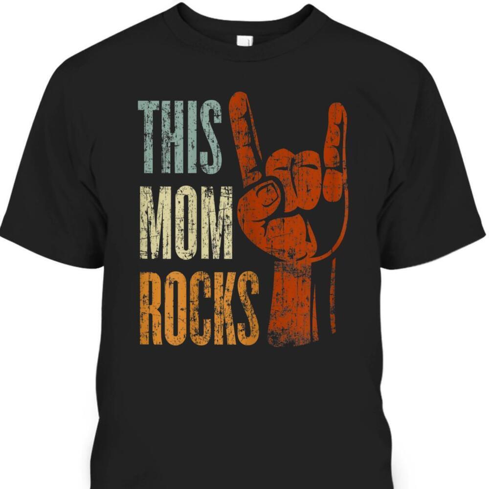 Mothers Day Tshirt This Mom Rocks Gift For Music Lovers